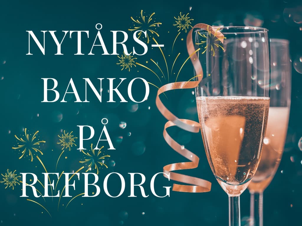 🎇 Nytårsbanko på REFBORG 🎇